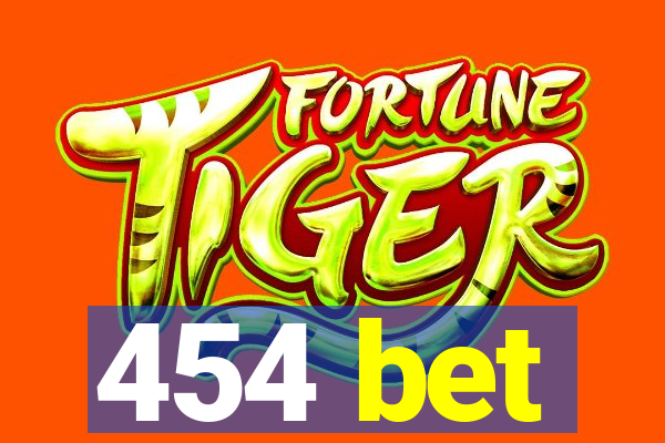 454 bet